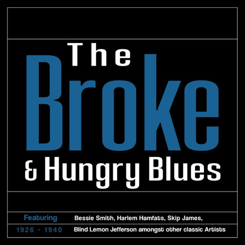 The 'Broke & Hungry' Blues (1926–1940)