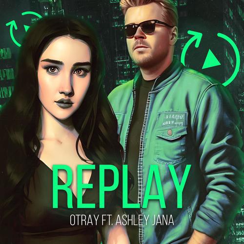 Replay (feat. Ashley Jana)