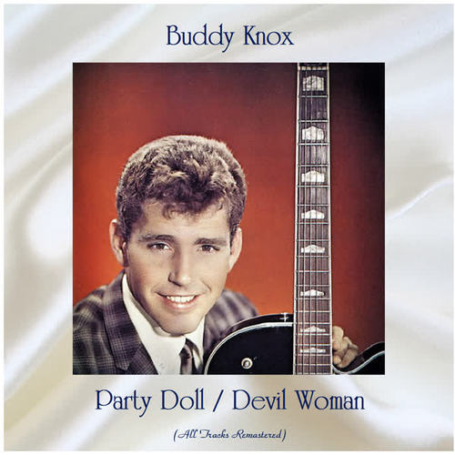 Party Doll / Devil Woman (All Tracks Remastered)