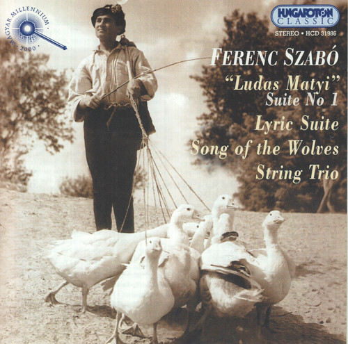 Szabo: Ludas Matyi Suite No. 1 / Lyric Suite / String Trio