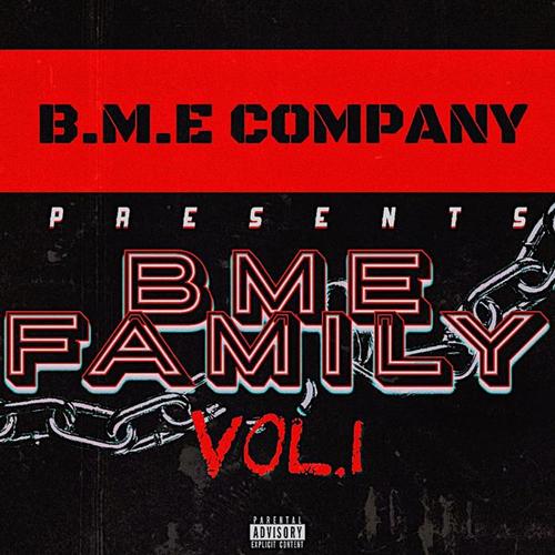 B.M.E Company Presents: B.M.E Family, Vol. 1