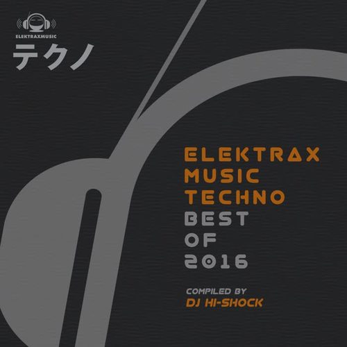 Elektrax Music Techno: Best of 2016