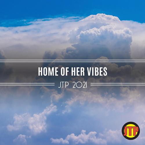 Home Of Her Vibes Jtp 2021