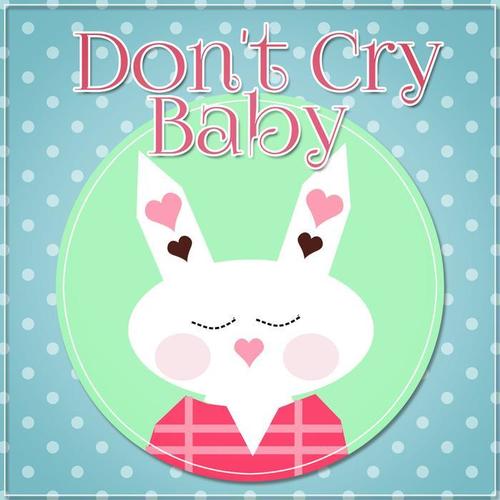 Don't Cry Baby - Lullaby for Deep Sleep, Relaxation & Massage, White Noise to Calm Down, Stop Crying Baby