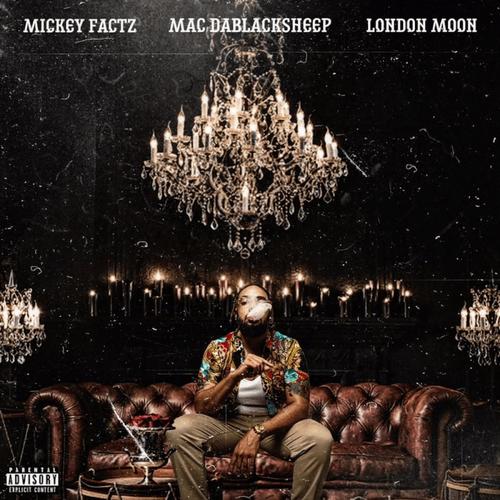 Chandeliers (feat. Mickey Factz & London Moon) [Explicit]