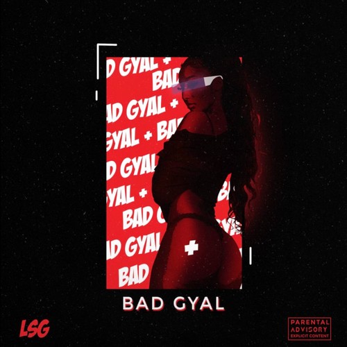 Bad Gyal (Explicit)