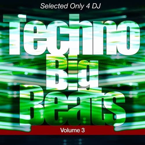 Techno Big Beats, Vol. 3