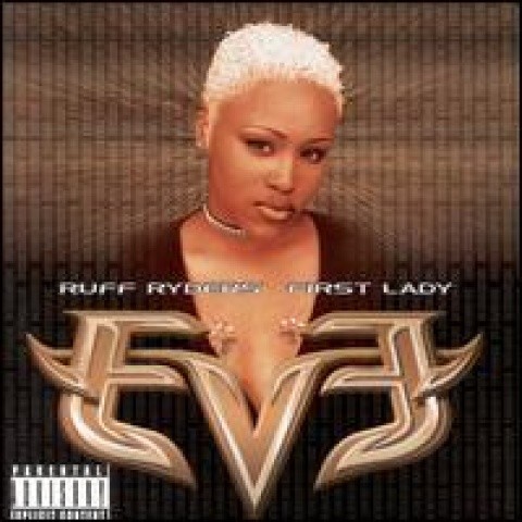 Let There Be Eve...Ruff Ryder's First Lady