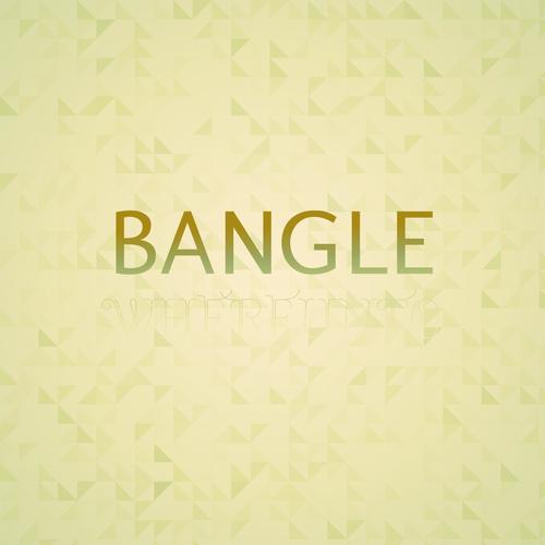 Bangle Whereunto