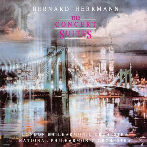 Bernard Herrmann - The Concert Suites