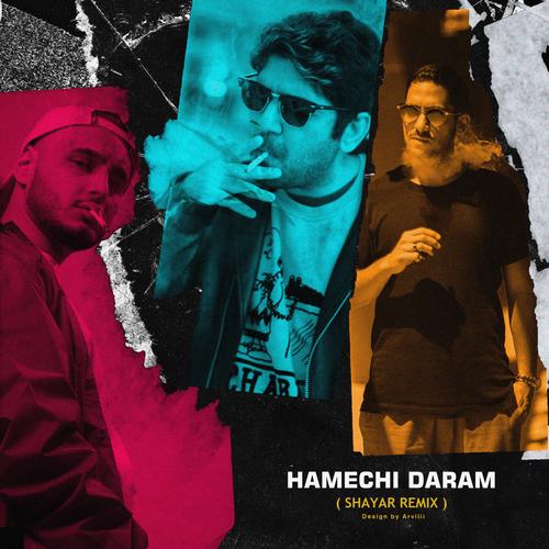 Hamechi Daram (Shayar Remix) [Explicit]