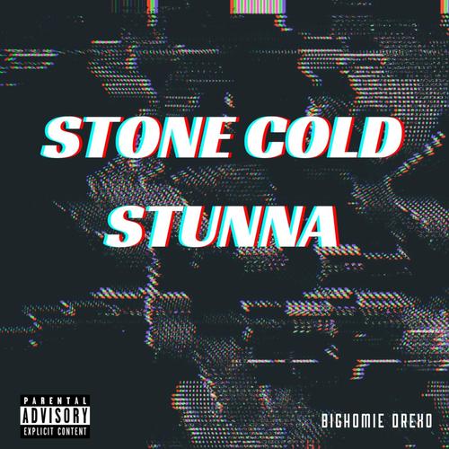 Stone Cold Stunna (Explicit)