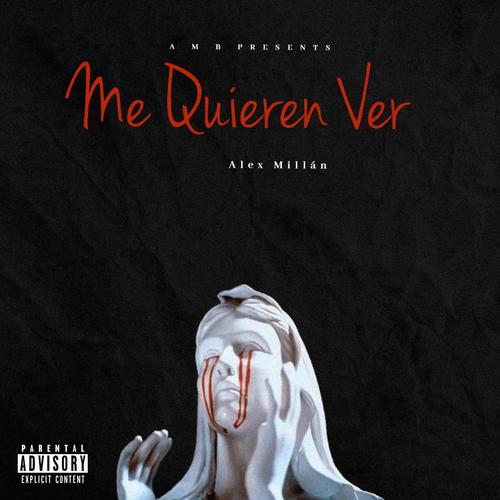 Me Quieren Ver (Freestyle) [Explicit]