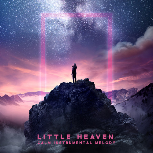 Little Heaven – Calm Instrumental Melody