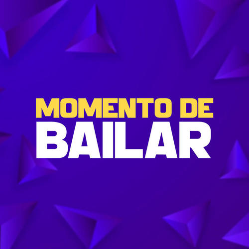 Momento de Bailar (Explicit)