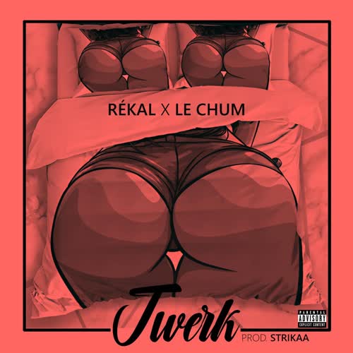 Twerk (feat. Le Chum) [Explicit]