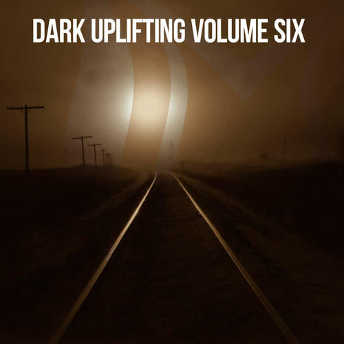 Dark Uplifting, Vol. 6