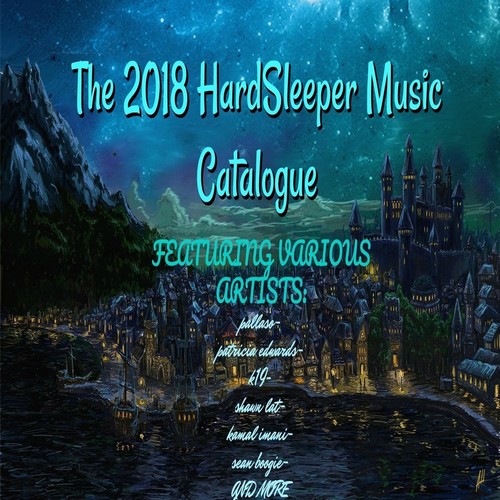 The 2018 Hardsleeper Music Catalogue (Explicit)