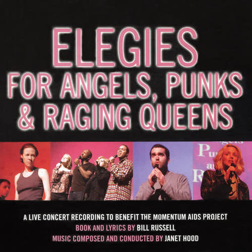 Elegies For Angels, Punks & Raging Queens (2001 New York Concert Cast Recording)