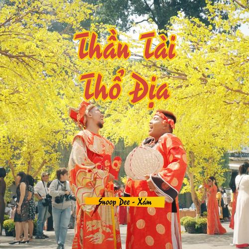 THẦN TÀI THỔ ĐỊA (feat. Xám)