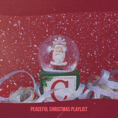 Peaceful Christmas Playlist