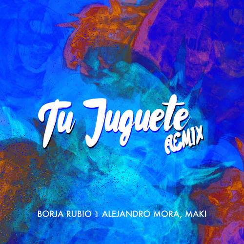 Tu Juguete Remix