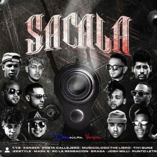 Sacala Dominican (feat. Josh Milli, Poeta Callejero, Mark B., Tivi Gunz, Lr Ley Del Rap, Rc La Sensacion & Brasa) [Explicit]