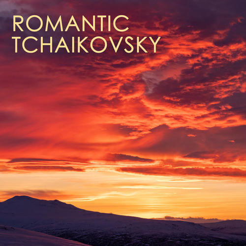 Romantic Tchaikovsky