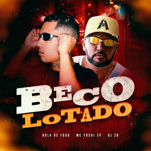 Beco Lotado (Explicit)