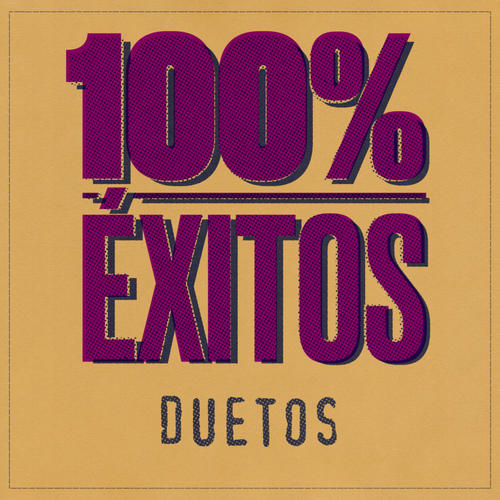 100% Éxitos - Duetos (Explicit)