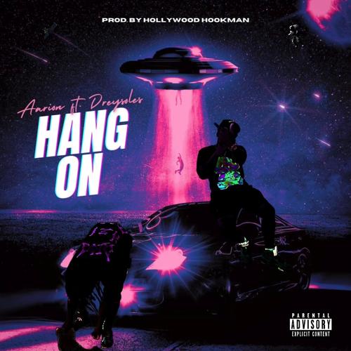 Hang On (feat. Dreysoles) [Explicit]