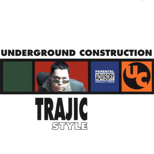 Underground Construction: Trajic Style