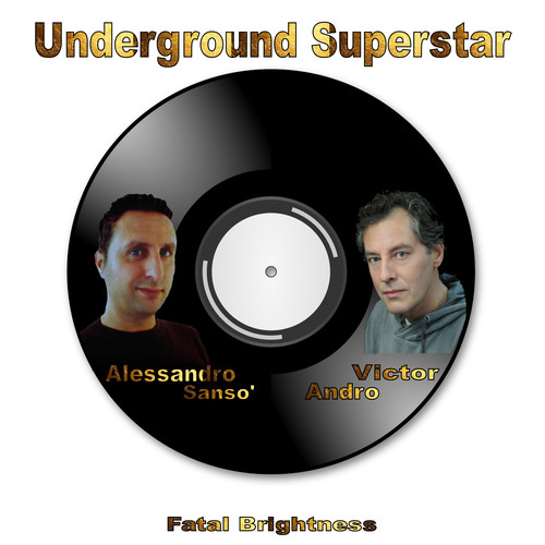 Underground Superstar