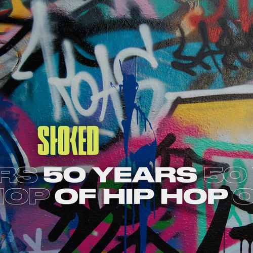 50 Years of Hip Hop - The Evolution by STOKED (Explicit)