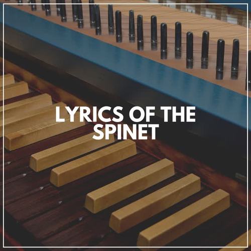 Lyrics of the Spinet