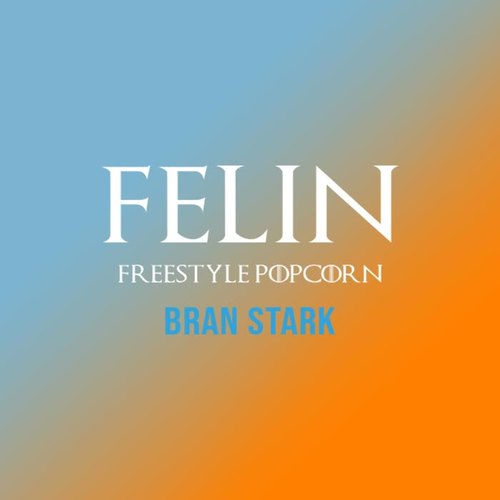 Freestyle Popcorn : Bran Stark (Explicit)