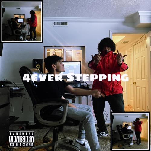 Father Saint x Yxng Elote Presents: 4ever Stepping (Explicit)