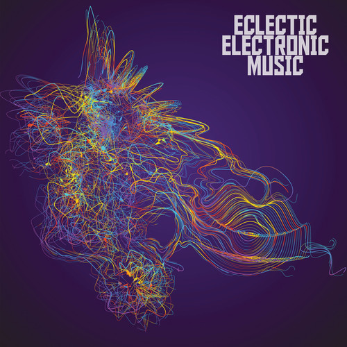 Eclectic Electronic Music