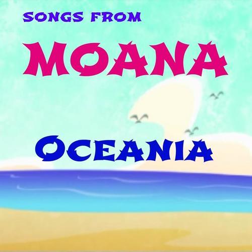 Songs from Moana, Oceania