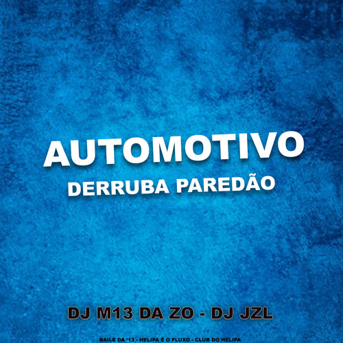 AUTOMOTIVO DERRUBA PAREDÃO (Explicit)