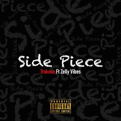 Side Piece (feat. Zelly Vibes) (Explicit)