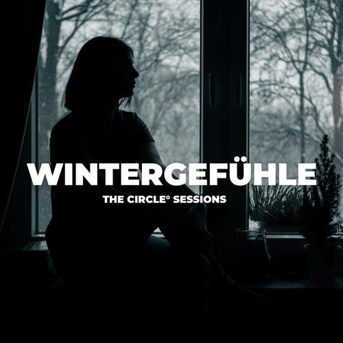 Wintergefühle by The Circle Sessions (Explicit)