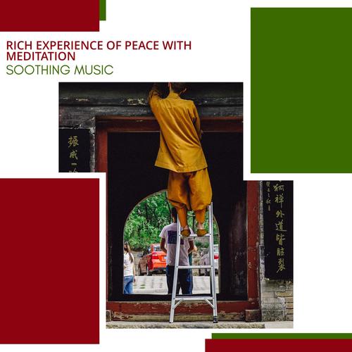 Rich Experience Of Peace With Meditation - Soothing Music