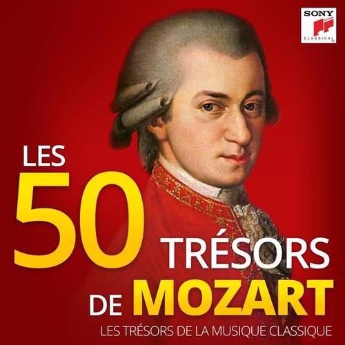 Les 50 Trésors de Mozart - Les Trésors de la Musique Classique