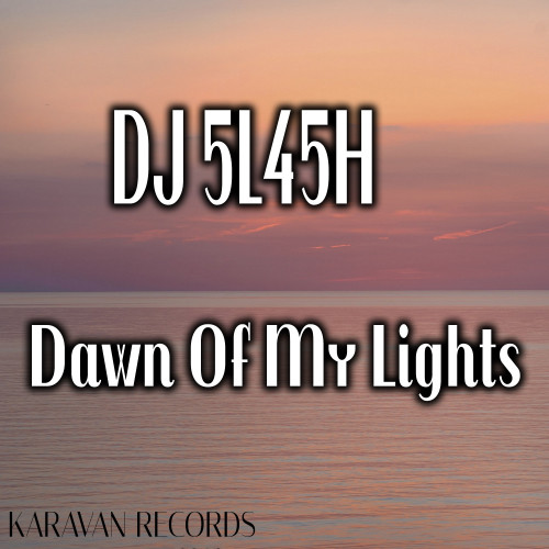 Dawn Of My Lights