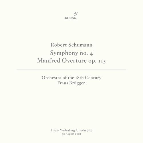 Schumann: Symphony No. 4 in D Minor, Op. 120 (Revised Version) [Live at Vredenburg, Utrecht, 8/30/2003]