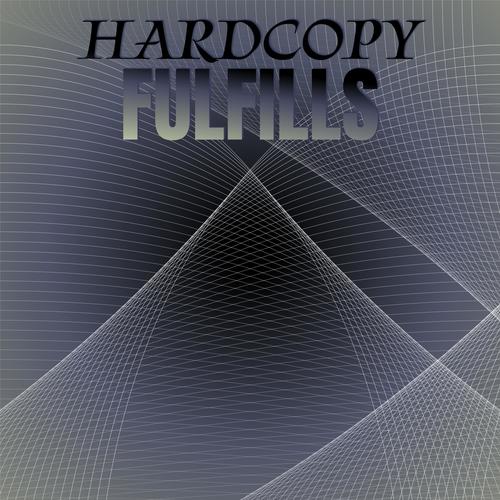 Hardcopy Fulfills