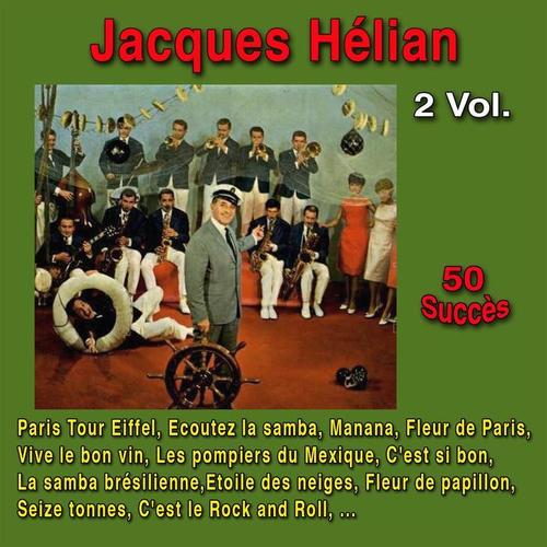 Jacques Hélian : 50 succès