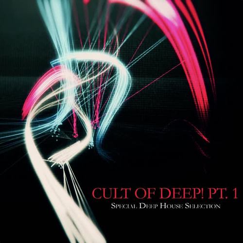 Cult of Deep! Pt. 1