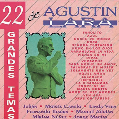 22 Grandes Poemas de Agustin Lara